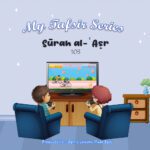 (103) My Tafsir Series - Surah al-Asr